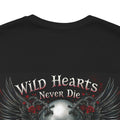Wild Hearts Never Die Valentines Day Tee - T-Shirt - RVM Customs LLC